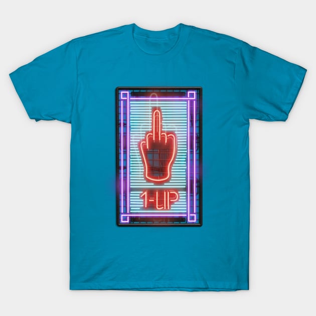 1-UP Middle Finger Neon Sign T-Shirt by wholelotofneon